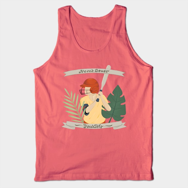 never doubt yourself Tank Top by Karyavna
